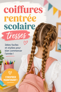Coiffure avec des tresses élégantes pour la rentrée scolaire