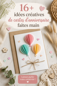 Mai elles cartes d'anniversaire faites main avec des designs créatifs et colorés