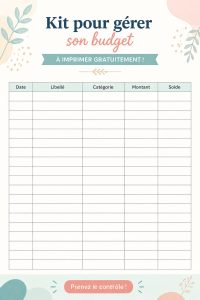 Kit pratique pour faire ses comptes, à imprimer gratuitement pour une gestion simplifiée des finances.