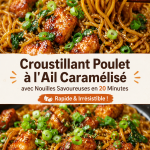 Poulet caramélisé à l'ail sur un lit de nouilles savoureuses