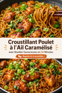 Poulet caramélisé à l'ail sur un lit de nouilles savoureuses