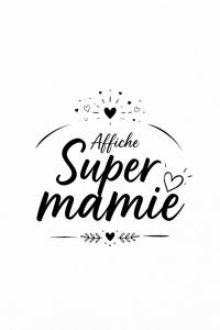 Affiche décorative Super Mamie dans un cadre moderne.