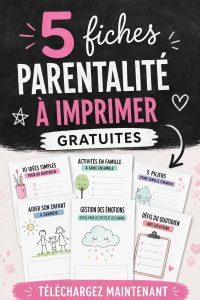 fiches pratiques pour parents à imprimer dans un environnement familial chaleureux