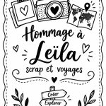 Une page de scrapbooking mettant en avant des souvenirs de voyages, dédiée à Leïla.