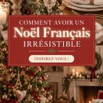 Image d'une table de Noël décorée avec des éléments traditionnels français