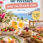Un assortiment coloré de recettes de brunch d'été, incluant des pancakes et des fruits frais