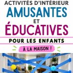 Activités éducatives à la maison avec des enfants jouant.