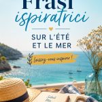 Citations inspirantes sur l'été et la mer, avec un fond maritime apaisant.
