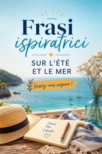Citations inspirantes sur l'été et la mer, avec un fond maritime apaisant.