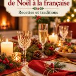 Une table élégamment dressée pour un dîner de Noël traditionnel français, décorée de bougies et de fleurs.