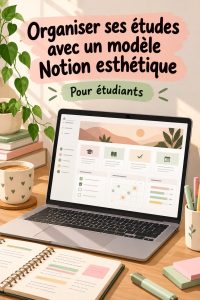 Capture d'écran d'un modèle Notion esthétique pour organiser ses études.